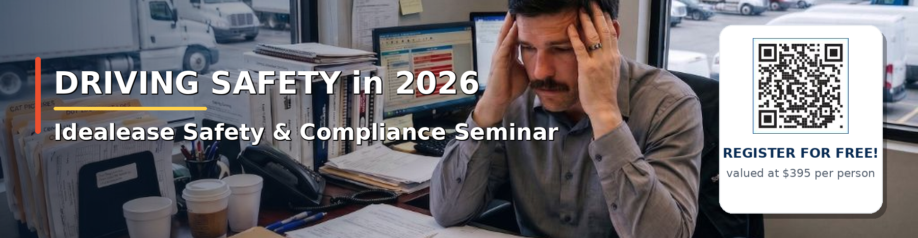 Idealease Safety & Compliance Seminar - Driving Safety in 2026